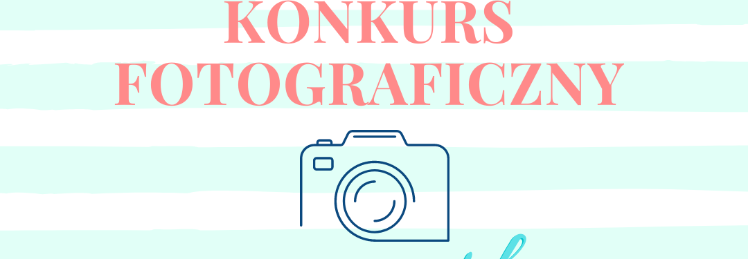 Konkurs fotograficzny